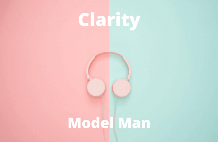 Clarity Model Man