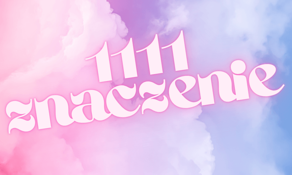 1111 znaczenie