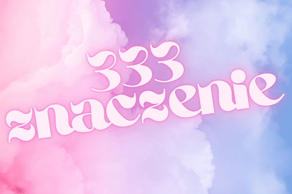 333 znaczenie
