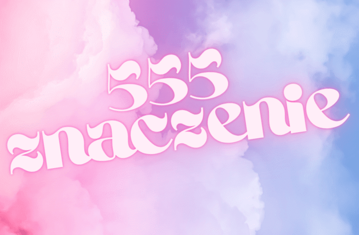 555 znaczenie