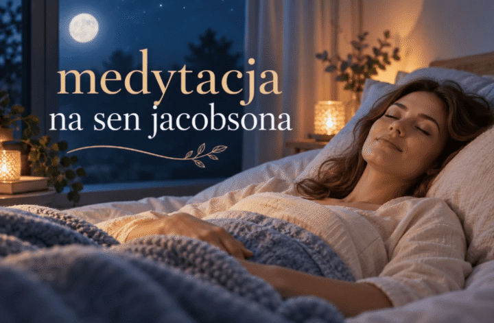 Medytacja na sen jacobsona